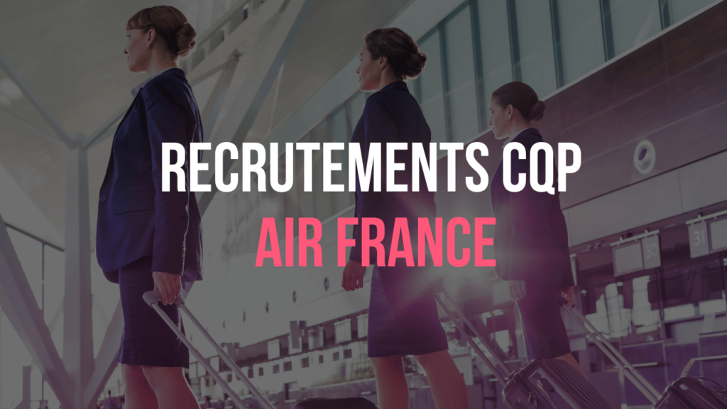Recrutements CQP Air France
