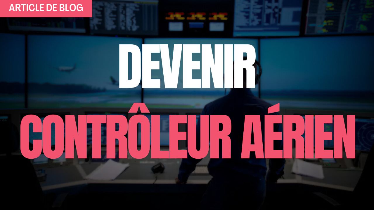 Comment devenir contrôleur aérien