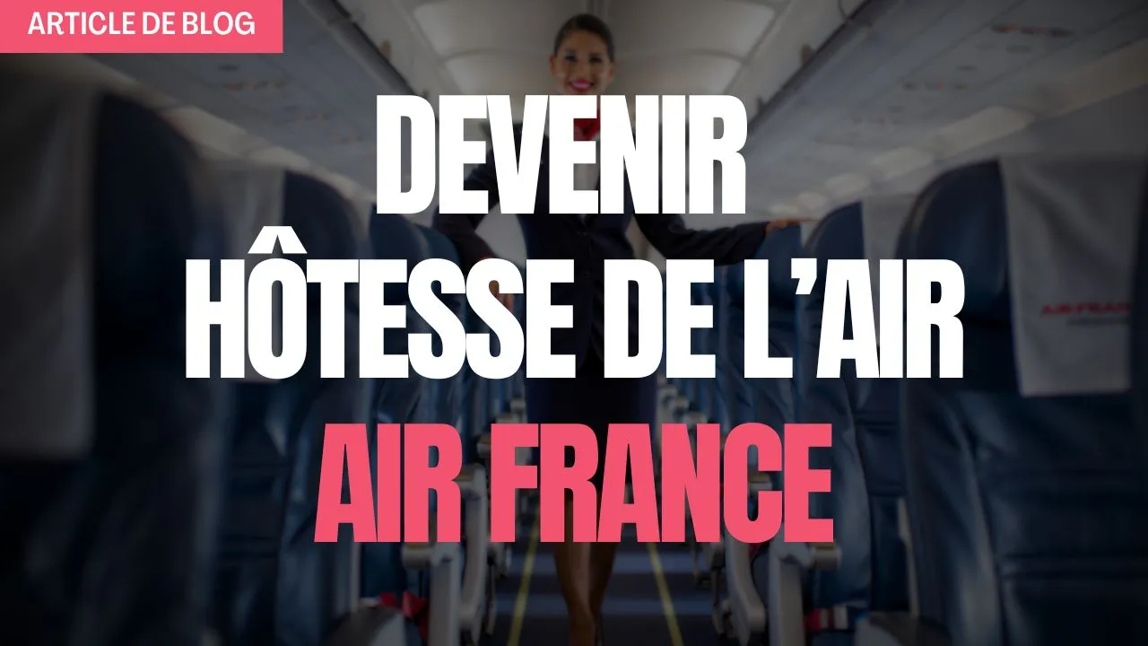 Miniature pour article de blog Comment devenir hotesse de l air à air france