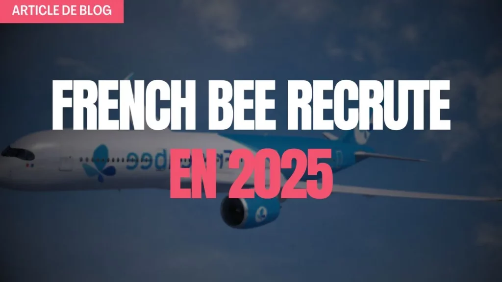 Miniature article de blog sur French bee recrute des PNC expérimentés en