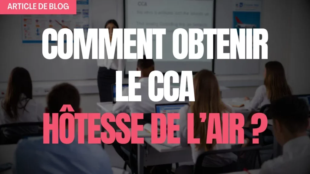 Miniature article de blog comment obtenir le CCA hôtesse de l'air
