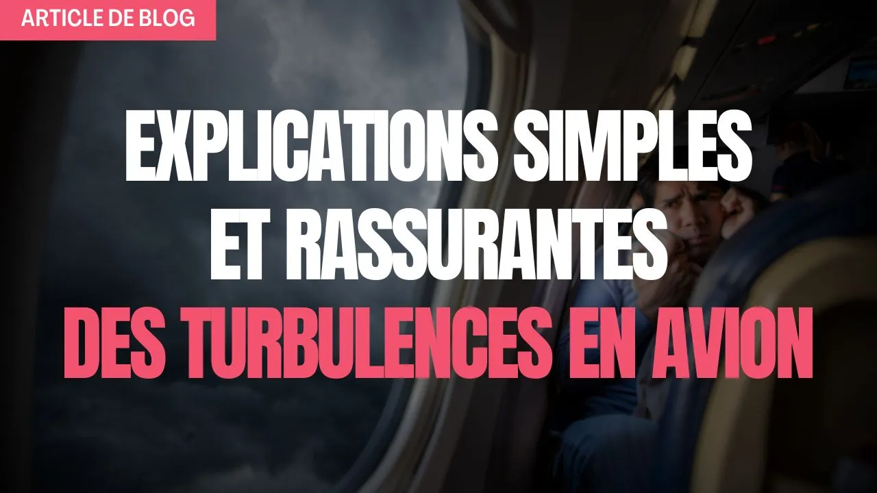 Miniature article de blog des turbulences en avion