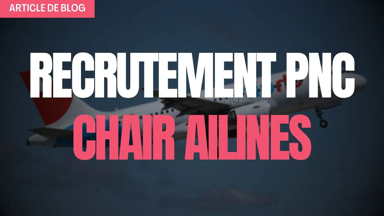 Miniature article de blog recrutement pnc chair airlines