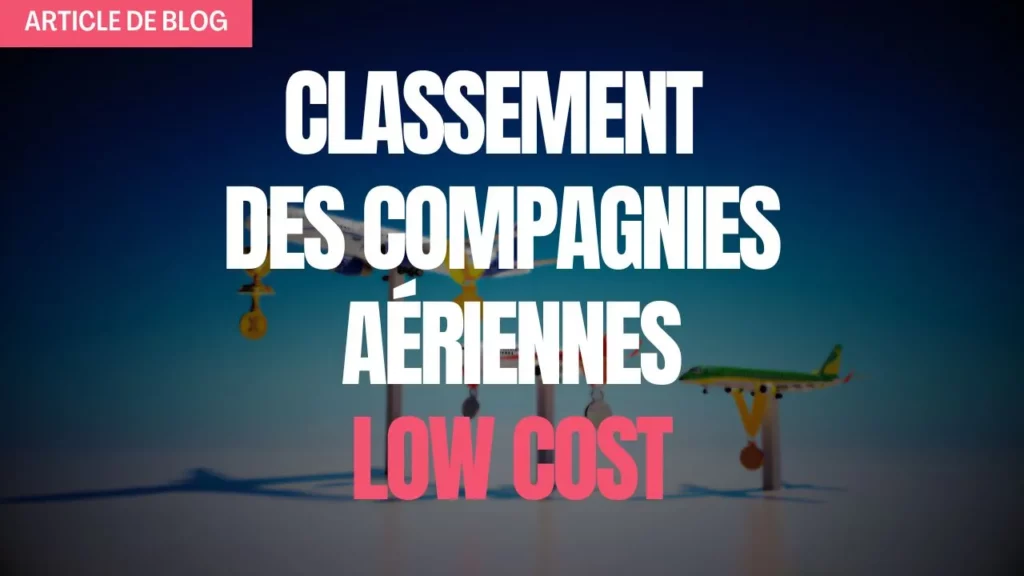 Miniature article de blog classement des compagnies aériennes low cost